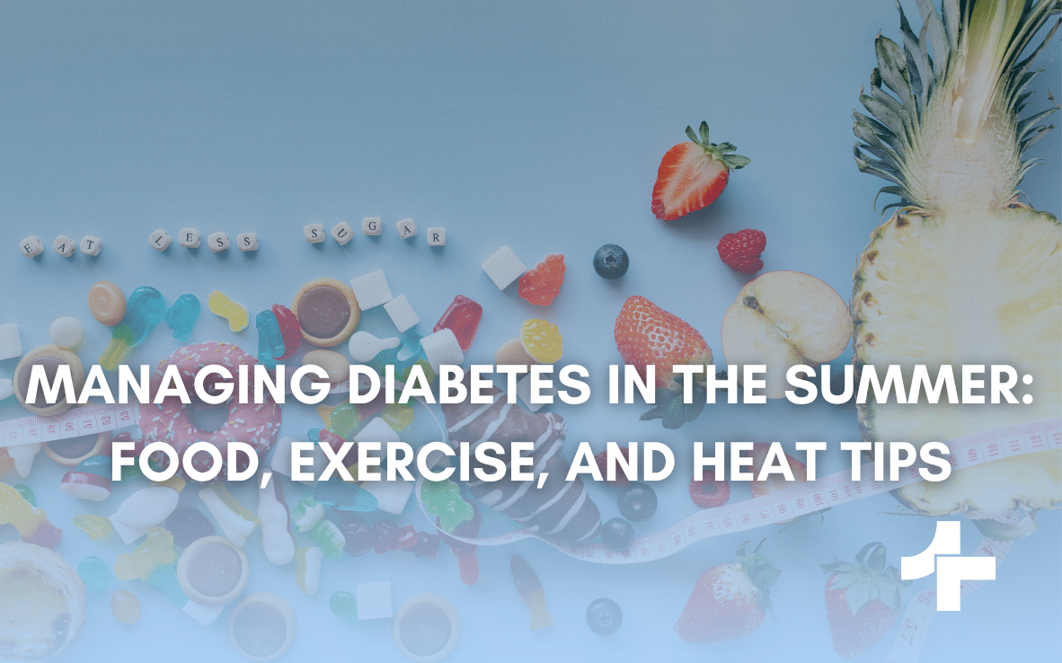 Managing Diabetes in the Summer: Food, Exercise & Heat Tips for the Washington, DC Area