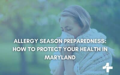 Allergy Season Preparedness: How to Protect Your Health in Maryland