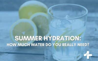 Summer Hydration: How Much Water Do You Really Need?